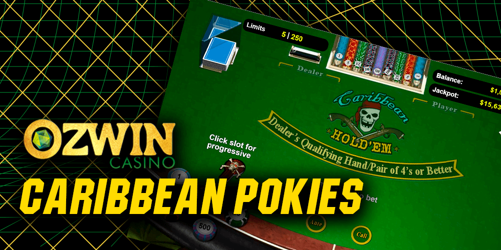 Carribean Pokies at Ozwin Casino