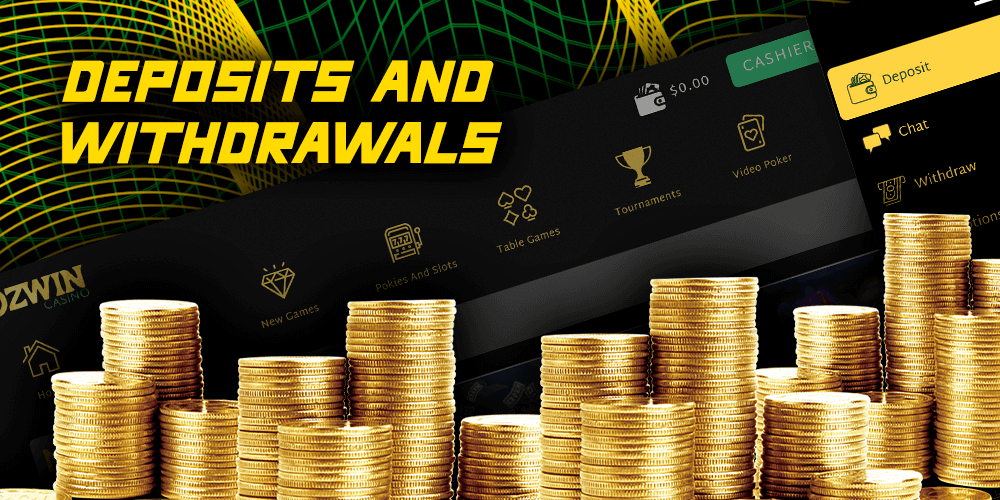 Deposits and withdrawals at Ozwin Casino