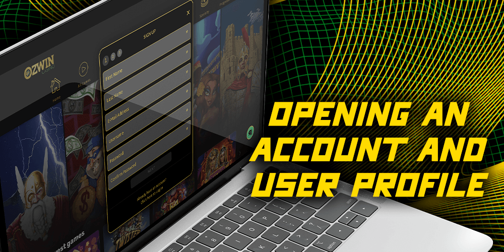 Opening an account and user profile