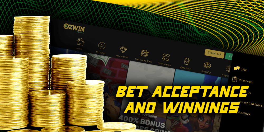 Bet acceptance and winnings