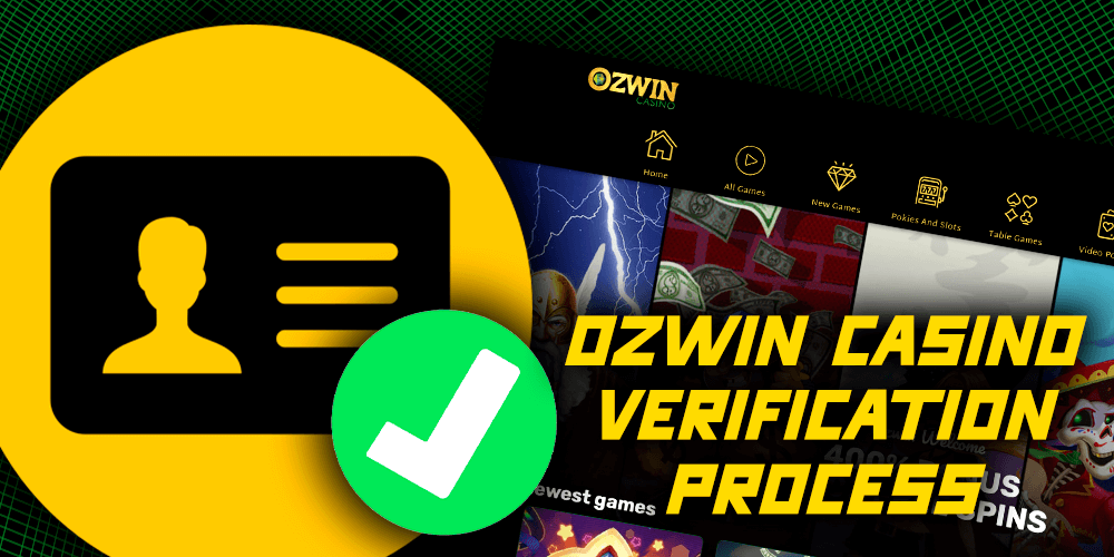 Verification process at Ozwin Casino