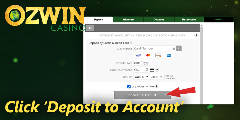click the ‘Deposit to Account’ button at Ozwin casino