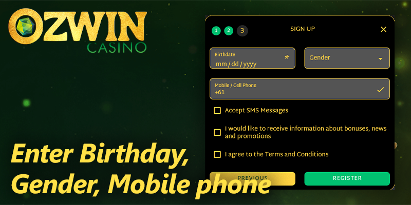 Register form at Ozwin casino - enter your birthday, gender and mobile phone